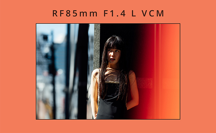 RF85mm F1.4 L VCM｜No.01