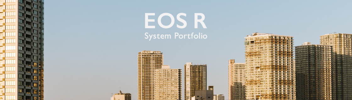 EOS Rシステム 作例集:特集|個人|キヤノン EOS Rシステム 作例集:特集|個人|キヤノン