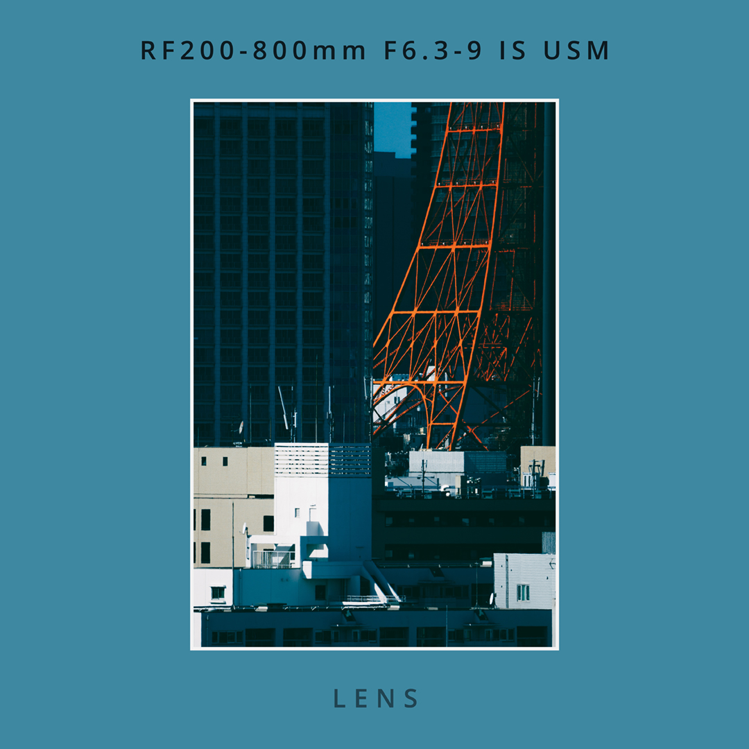 LENS：RF200-800mm F6.3-9 IS USM｜No.01