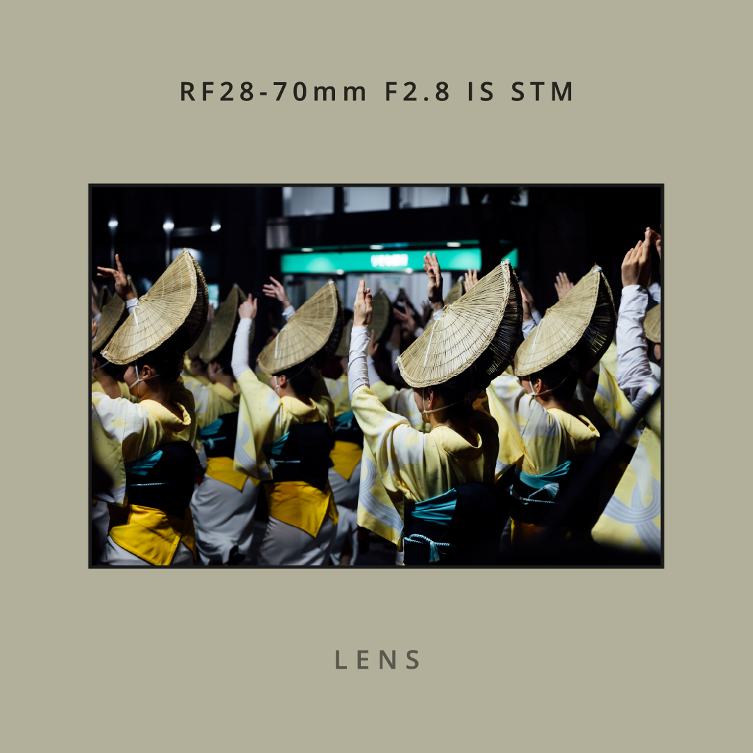 LENS：RF28-70mm F2.8 IS STM｜No.01