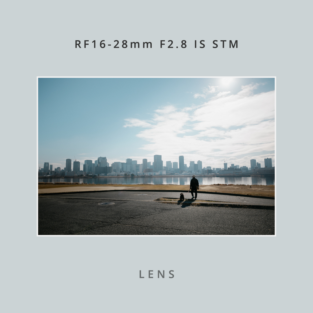 LENS:RF16-28mm F2.8 IS STM|No.01