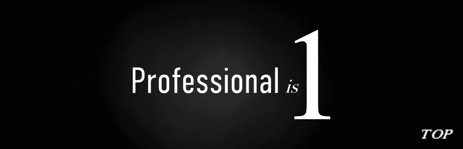 Professional is 1 TOP