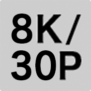 8K／30P