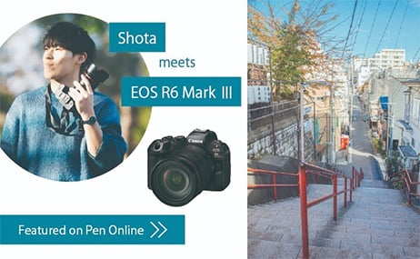 Shota meets EOS R6 MarkIII