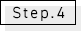 STEP4