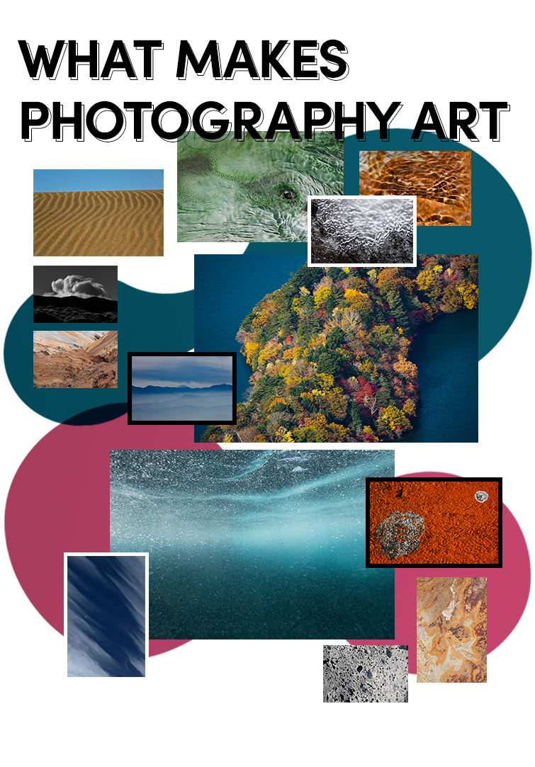 WHAT MAKES PHOTOGRAPHY ART